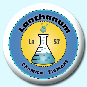 Personalised Badge: 25mm Lanthanum Button Badge. Create your own custom badge - complete the form and we will create your personalised button badge for you.