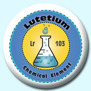 Personalised Badge: 25mm Lutetium Button Badge. Create your own custom badge - complete the form and we will create your personalised button badge for you.